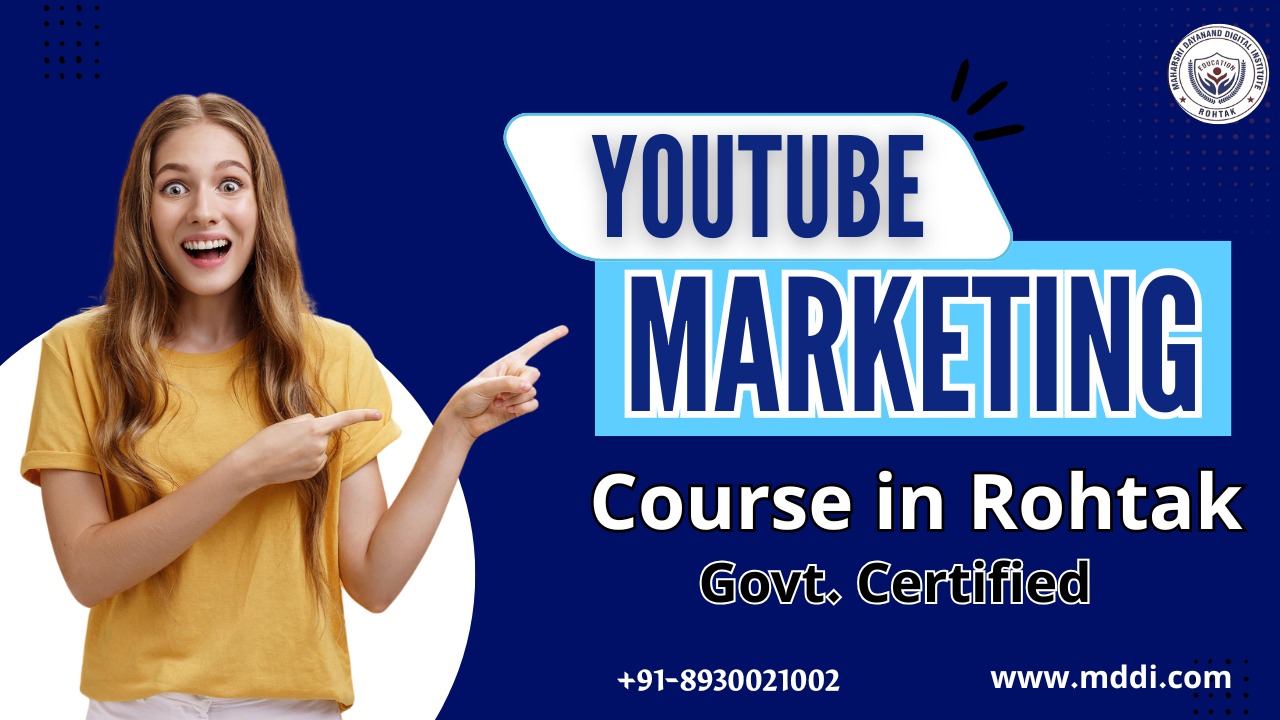 Best YouTube Marketing Course Training Institute in Rohtak, Noida, Hisar and Gurugram