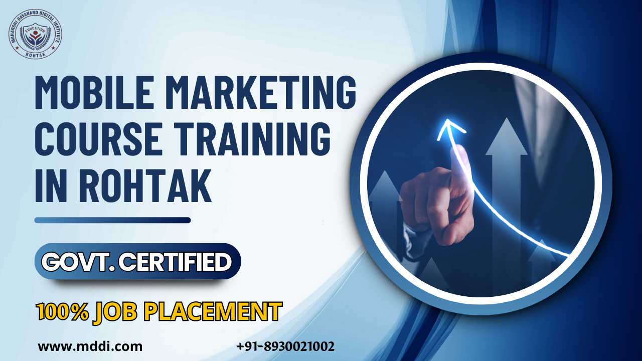 Best Mobile Marketing Course Training Institute in Rohtak