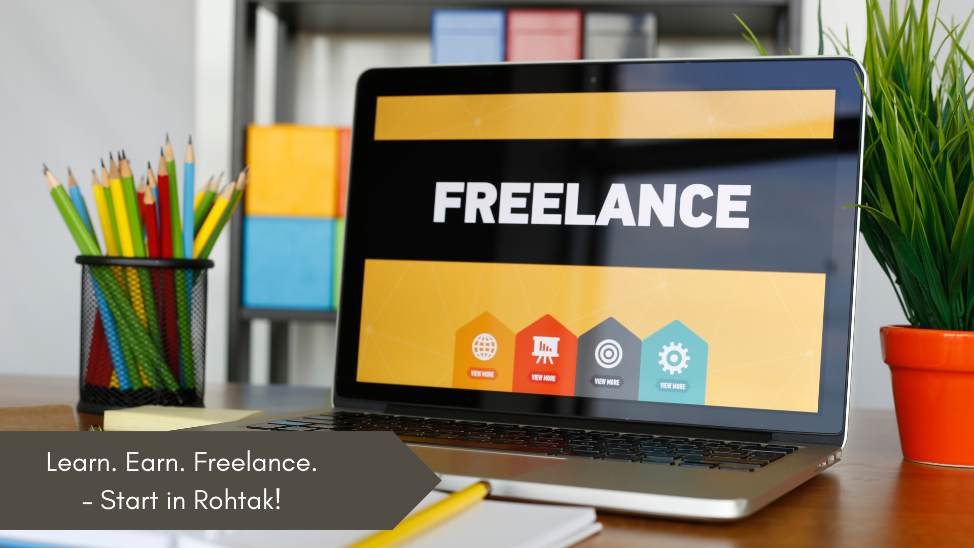 Freelancing training Rohtak 